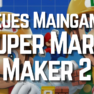 Neues Maingame: Super Mario Maker 2